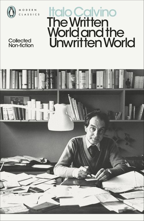 WRITTEN WORLD AND THE UNWRITTEN WORLD, THE - Penguin Modern Classics