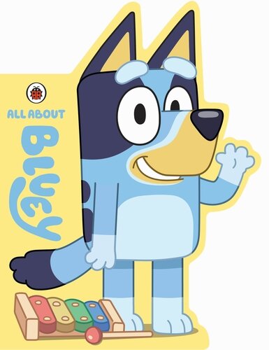 BLUEY : ALL ABOUT BLUEY