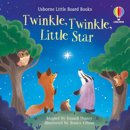 TWINKLE, TWINKLE LITTLE STAR – Little Board Books