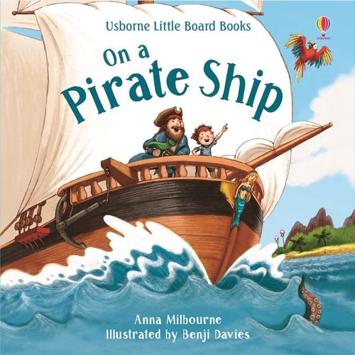 ON A PIRATE SHIP – Little Board Books