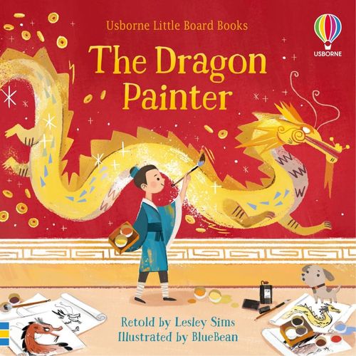 DRAGON PAINTER, THE – Little Board Books