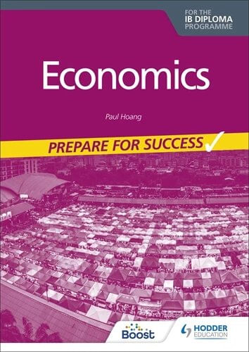 ECONOMICS FOR THE IB DIPLOMA Prepare for Success