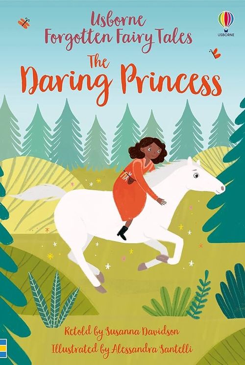 FORGOTTEN FAIRY TALES : THE DARING PRINCESS - Usborne Young Reading 1