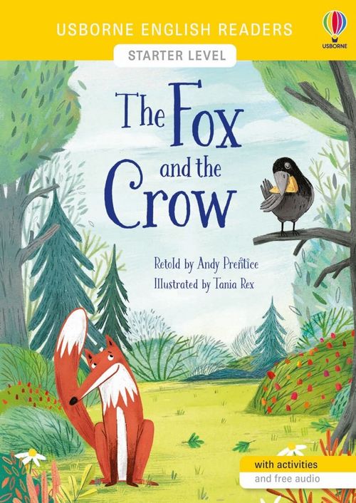 FOX AND THE CROW, THE - Usborne English Readers Level Starter