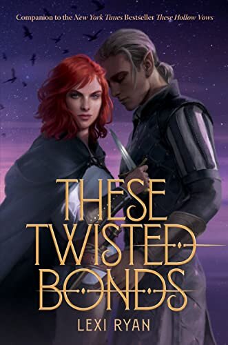 THESE HOLLOW VOWS 2 : THESE TWISTED BONDS
