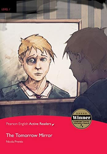 TOMORROW MIRROR , THE  - Pearson English Active Reading 1