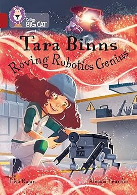 TARA BINNS : ROVING ROBOTICS GENIUS - BAND 14 - Big Cat