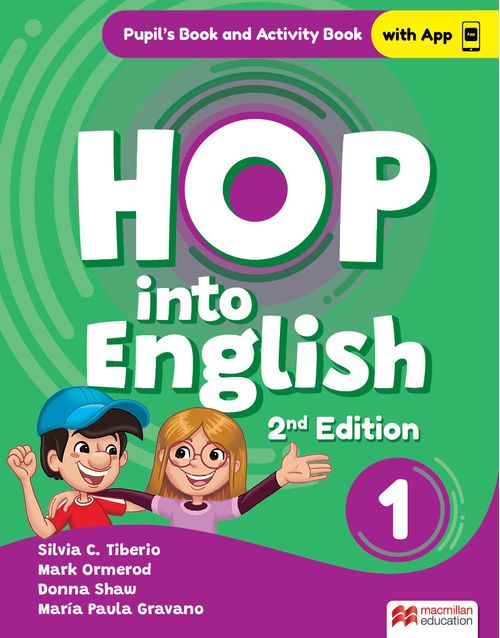 HOP INTO ENGLISH   1 -  PUPIL’S BOOK and ACTIVITY BOOK  WITH APP  *2nd Edition*