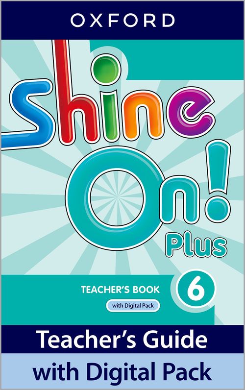 SHINE  ON! PLUS  Level 6 -   Teacher's Book with Digital Pack