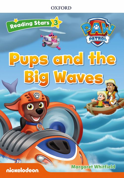 PUPS AND THE BIG WAVES  . Paw Patrol  - Reading Stars Level 3
