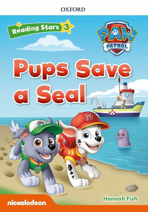 PUPS SAVE A SEAL  . Paw Patrol  - Reading Stars Level 3