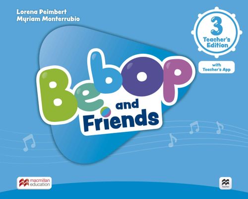 BEBOP AND FRIENDS 3 -  TEACHER'S EDITION WITH TEACHER'S APP
