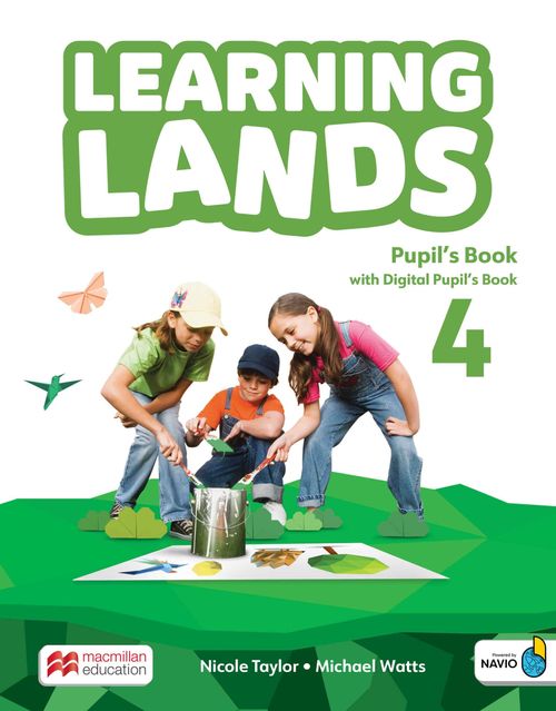 LEARNING LANDS 4 -    PUPIL'S BOOK WITH DIGITAL PUPIL'S BOOK AND NAVIO APP