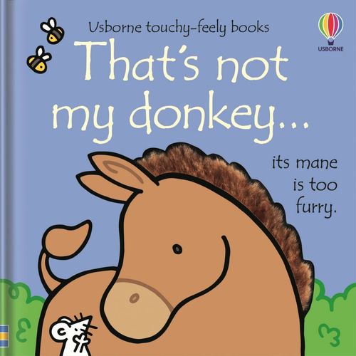 THAT'S NOT MY DONKEY - Usborne Touchy & Feely Books *New
