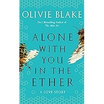 ALONE WITH YOU IN THE ETHER