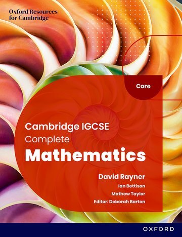 CAMBRIDGE IGCSE COMPLETE MATHEMATICS CORE: Student's Book *6th Edition*