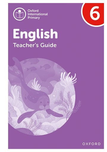 OXFORD INTERNATIONAL PRIMARY ENGLISH 6 - TEACHER'S GUIDE