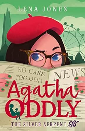 AGATHA ODDLY 3 : THE SILVER SERPENT - Harper Collins UK