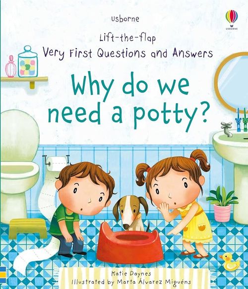 WHY DO WE NEED A POTTY? - Very First Questions and Answers