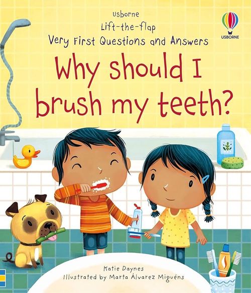 WHY SHOULD I BRUSH MY TEETH? - Very First Questions and Answers