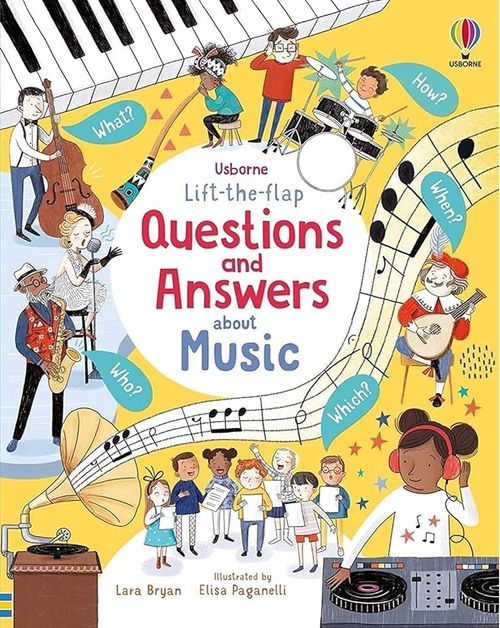 QUESTIONS AND ANSWERS ABOUT MUSIC – Usborne Lift-the-flap
