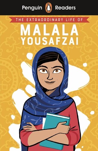 EXTRAORDINARY LIFE OF MALALA YOUSAFZAI, THE - Penguin Readers Level 2