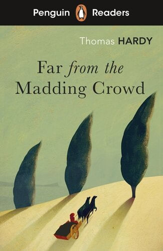 FAR FROM THE MADDING CROWD - Penguin Readers Level 5