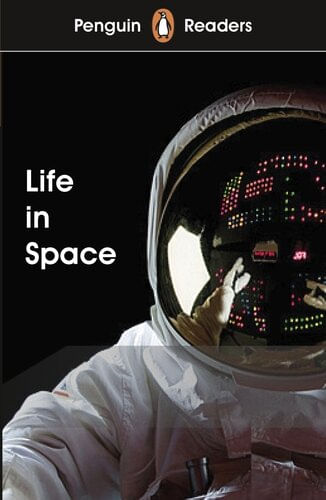 LIFE IN SPACE - Penguin Readers Level 2