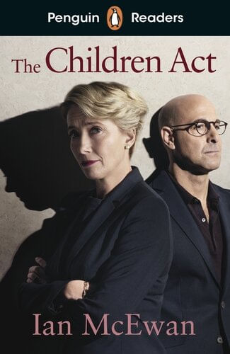 CHILDREN ACT, THE -  Penguin Readers Level 7
