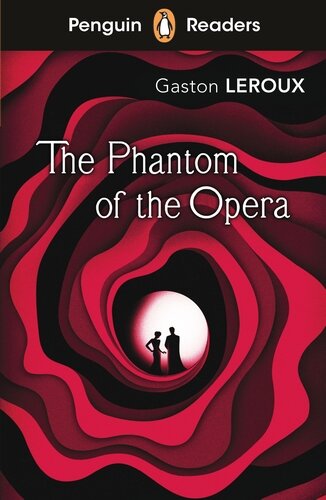 PHANTOM OF THE OPERA, THE - Penguin Readers Level 1
