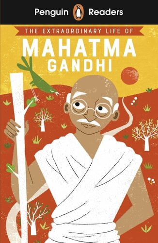EXTRAORDINARY LIFE OF MAHATMA GANDHI, THE - Penguin Readers Level 2