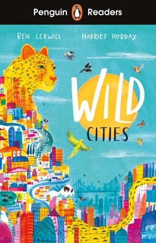 WILD CITIES - Penguin Readers Level 2