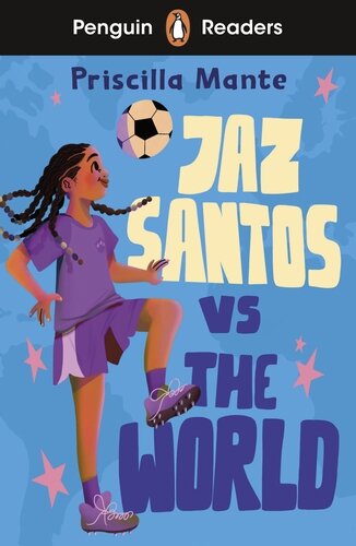 JAZ SANTOS VS. THE WORLD - Penguin Readers Level 3