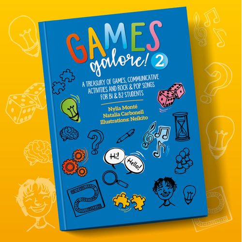 GAMES GALORE 2! A Treasury of Games, Communicative Activities and Rock & Pop Songs for B1 & B2 St's