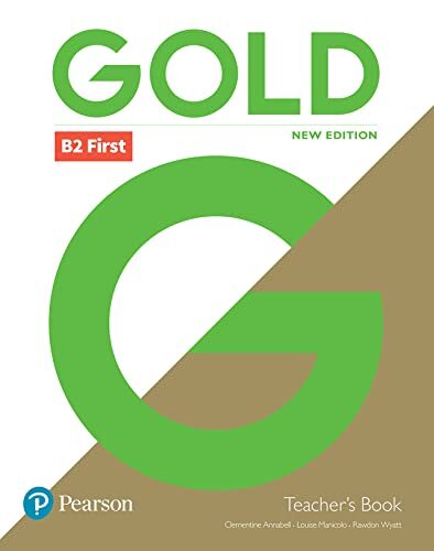 GOLD B2 FIRST - TEACHER'S BOOK WITH PORTAL ACCESS AND TEACHER'S RESOURCE DISC PACK  * 2nd Edition*