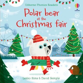 POLAR BEAR AT THE CHRISTMAS FAIR – Phonics Readers