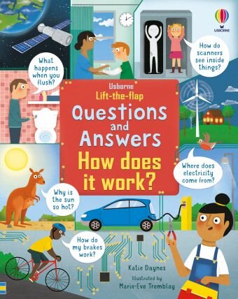 QUESTIONS AND ANSWERS ABOUT HOW DOES IT WORK? - Usborne Lift-the-flap