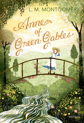 ANNE OF GREEN GABLES - Vintage Classics