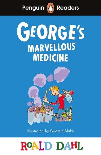 GEORGE’S MARVELLOUS MEDICINE - Penguin Readers Level 3