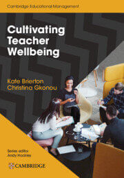 CULTIVATING TEACHER WELLBEING - Cambridge