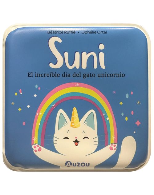 SUNI  : EL INCREIBLE DIA DEL GATO UNICORNIO - Catapulta