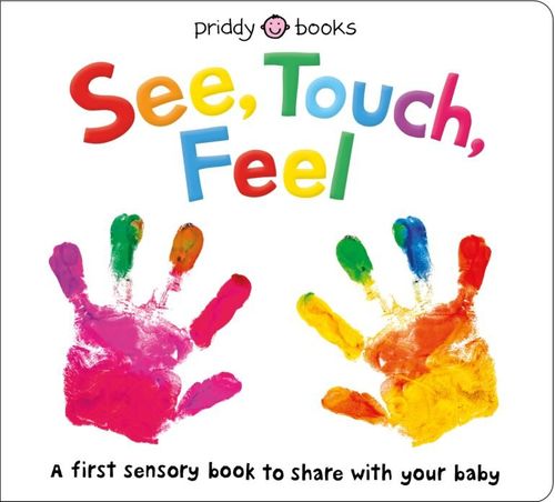 SEE, TOUCH, FEEL - Priddy Books