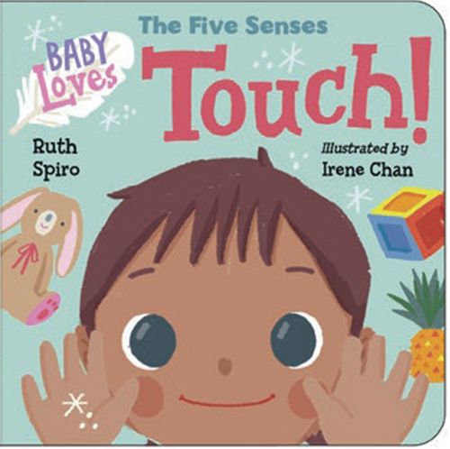 BABY LOVES THE FIVE SENSES : TOUCH - Charlesbridge
