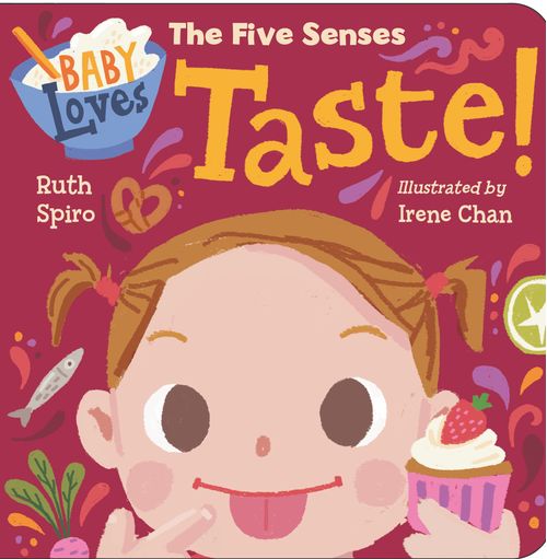 BABY LOVES THE FIVE SENSES : TASTE - Charlesbridge