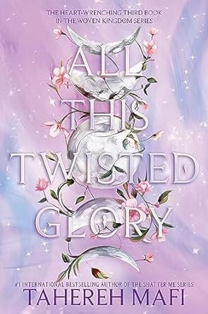 WOVEN KINGDOM, THE 3  : ALL THIS TWISTED GLORY - Harper USA