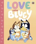 BLUEY---LOVE-FROM-BLUEY---Ladybird