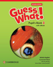 GUESS WHAT!  Updated Edition 3 -   PUPIL`S BOOK with eBook
