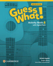 GUESS WHAT!  Updated Edition 6 -  ACTIVITY BOOK WITH PUPIL'S DIGITAL PACK