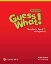 GUESS WHAT!  Updated Edition 1 - TEACHER`S BOOK WITH DIGITAL PACK