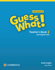 GUESS WHAT!  Updated Edition 2 - TEACHER`S BOOK WITH DIGITAL PACK